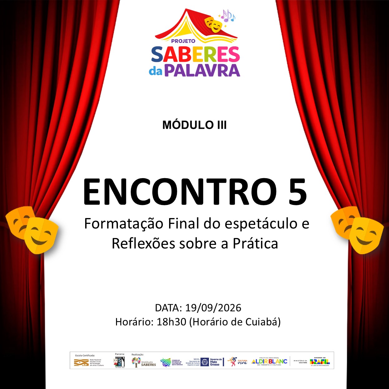 Encontro 5 - Formatação Final do espetáculo e Reflexões sobre a Prática